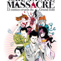 Carnets de massacre, 13 contes cruels du Grand Edo