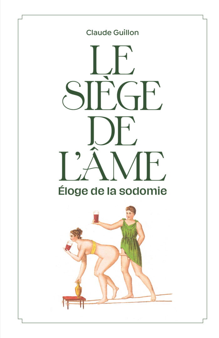 Le siège de l'âme, éloge de la sodomie